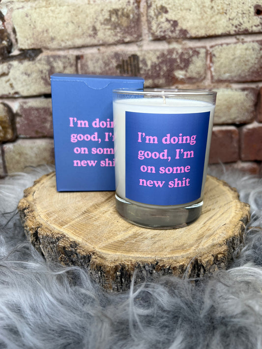 I'm On Some New Sh*t Candle