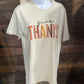Give Thanks Tee